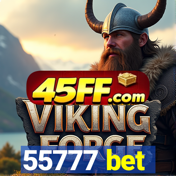 55777 bet